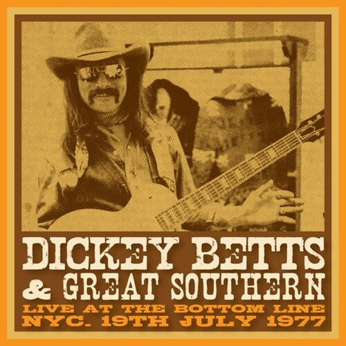 Betts,dickey & Great Southern - Bottom Line Nyc 19 April 1977 - Music CD