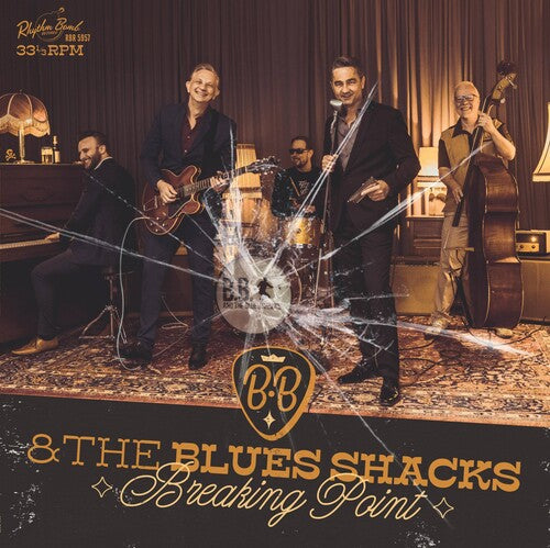B.b. & The Blues Shacks - Breaking Point - Vinyl Record