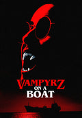 Vampyrz On A Boat - Vampyrz On A Boat - DVD