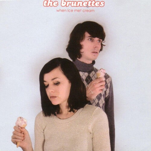 Brunettes - When Ice Met Cream - Music CD