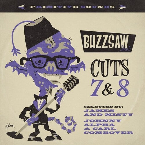 Buzzsaw Joint: Cuts 7 & 8 / Various - Buzzsaw Joint: Cuts 7 & 8 / Various - Music CD