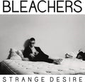 Bleachers - Strange Desire - Vinyl Record