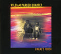 Parker,william - O'neal's Porch - Music CD