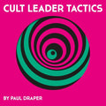 Draper,paul - Cult Leader Tactics - Vinyl Record