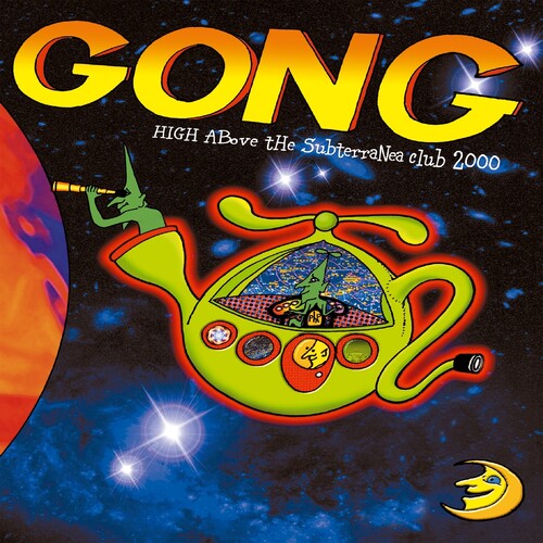 Gong - High Above The Subterranea Club 2000 - Music CD