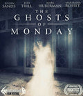 Ghosts Of Monday - Ghosts Of Monday - Blu-ray