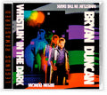 Duncan,bryan - Whisltin' In The Dark - Music CD