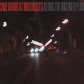 Swearing At Motorists - Along The Incline Plane - Music CD