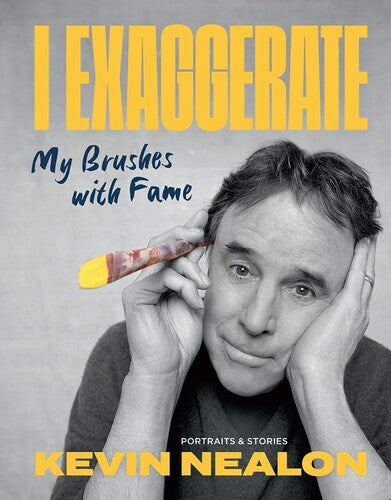 Nealon,kevin - I Exaggerate - Books
