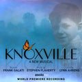 Ahrens,lynn / Flaherty,stephen - Knoxville - World Premiere Recording - Music CD