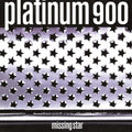 Platinum 900 - Missing Star - Vinyl Record