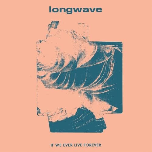 Longwave - If We Ever Live Forever - Music CD