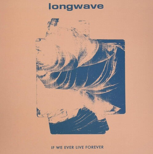 Longwave - If We Ever Live Forever - Vinyl Record