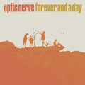 Optic Nerve - Forever & A Day - Vinyl Record