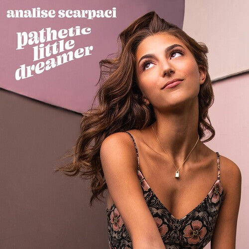 Scarpaci,analise - Pathetic Little Dreamer - Music CD