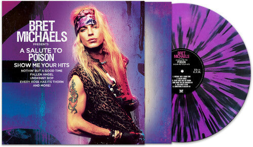 Bret Michaels - A Salute To Poison - Show Me Your Hits [Purple & Black Splatter]