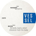 Norachi / Miris - Vessel 05: Miris & Norachi - Vinyl Record