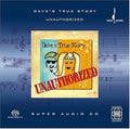 Dave's True Story - Unauthorized - Super Audio CD