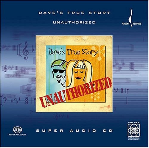 Dave's True Story - Unauthorized - Super Audio CD