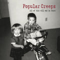 Popular Creeps - All Of This Will End In Tears - Music CD