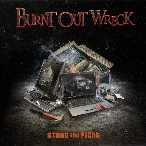 Burnt Out Wreck - Stand And Fight - Music CD