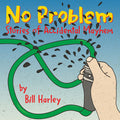 Harley,bill - No Problem: Stores Of Accidental Mayhem - Music CD