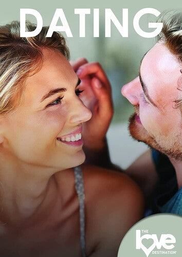 Love Destination Courses: Dating - Love Destination Courses: Dating - DVD