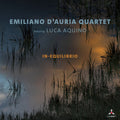 D'auria,emiliano / Aquino,luca - In-equilibrio - Music CD