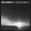 Howard,ben - Burgh Island: 10th Anniversary - Vinyl Record