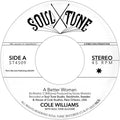 Williams,cole / Soul Tune Allstars - Better Woman B/w Organize - Vinyl Record