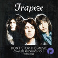 Trapeze - Don't Stop The Music: Complete Recordings Vol 1 - Music CD