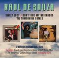 De Souza,raul - Sweet Lucy / Don't Ask My / Til Tomorrow - Music CD