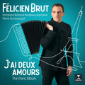 Brut,felicien - J'ai Deux Amours - The Paris Album - Music CD