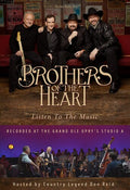 Brothers Of The Heart - Listen To The Music - DVD