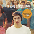 Owen,dylan - Keep Your Friends Close I'll Always With Mine - Vinyl Record