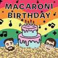 Macaroni Birthday - Play Rock 'n' Roll Songs For Children - Music CD