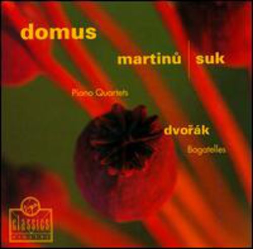 Suk / Martinu / Dvorak / Domus - Piano Quartets / Bagatelles - Music CD