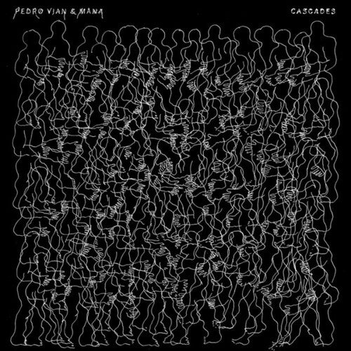 Vian,pedro / Mana - Cascades - Vinyl Record