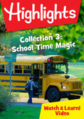 Highlights Watch & Learn Collection 3: School Time - Highlights Watch & Learn Collection 3: School Time - DVD