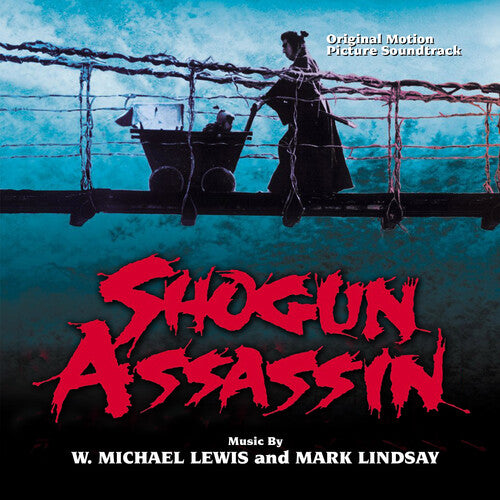 Lewis,michael W. / Lindsay,mark - Shogun Assassin - O.s.t. - Music CD