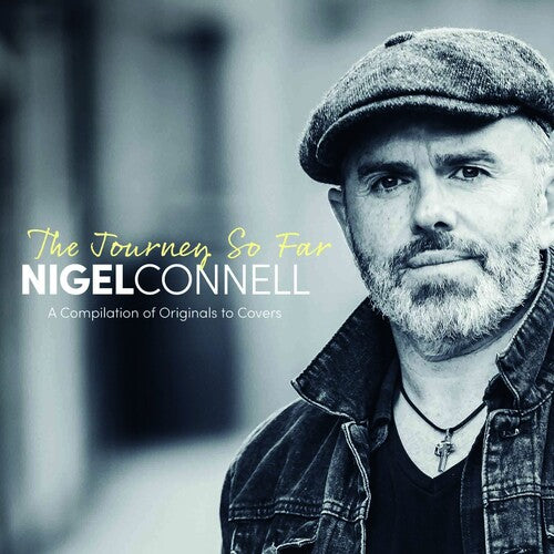 Connell,nigel - Journey So Far - Music CD