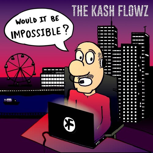 Kash Flowz - Would It Be Impossible - Music CD