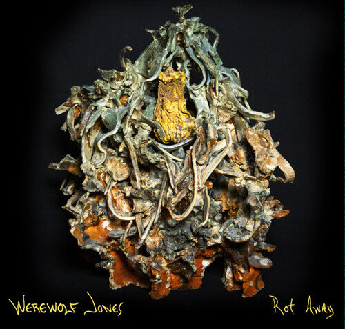Werewolf Jones - Rot Away - Vinyl Record