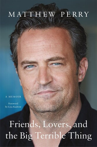 Perry,matthew - Friends Lovers And The Big Terrible Thing - Books