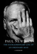 Newman,paul / Rosenthal,david / Newman,melissa - Extraordinary Life Of An Ordinary Man - Books