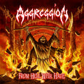 Aggression - From Hell With Hate - Music CD