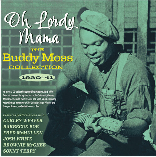 Moss,buddy - Oh Lordy Mama: The Buddy Moss Collection 1930-41 - Music CD