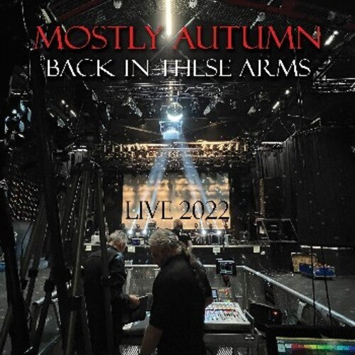 Mostly Autumn - Back In These Arms (live 2022) - Music CD