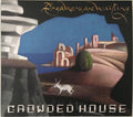 Crowded House - Dreamers Are Waiting - Music CD