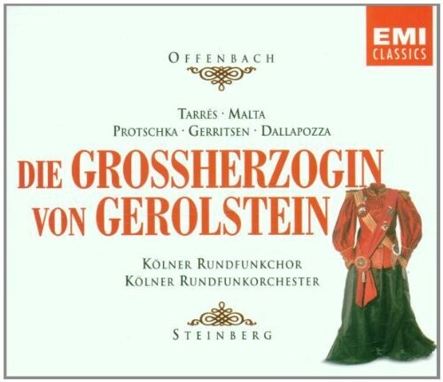Offenbach / Tarres / Dallapozza / Steinberg - Grossherzogin Von Gerolstein - Music CD